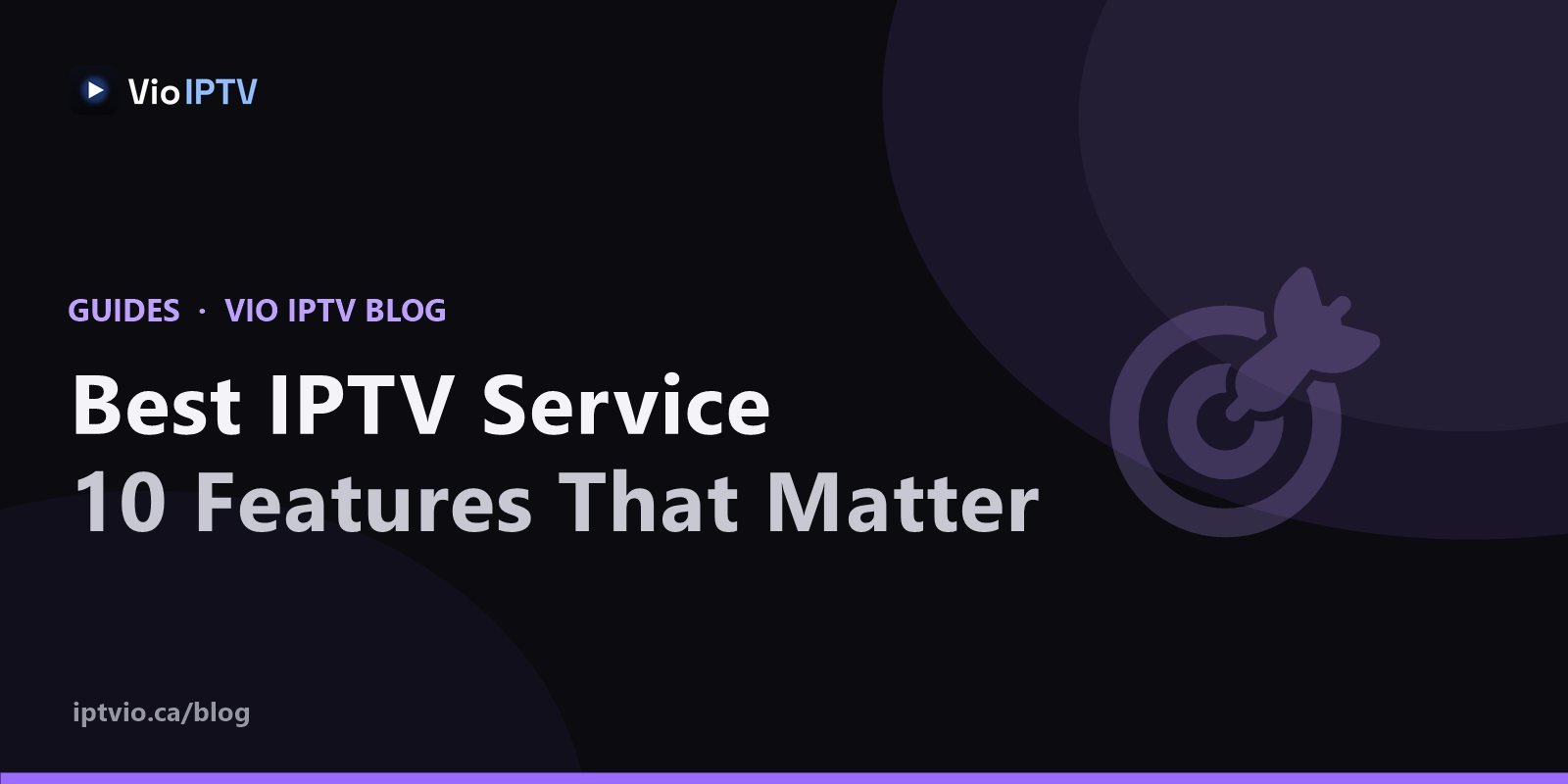 Vio IPTV cover graphic with target icon — best IPTV service ten features that matter