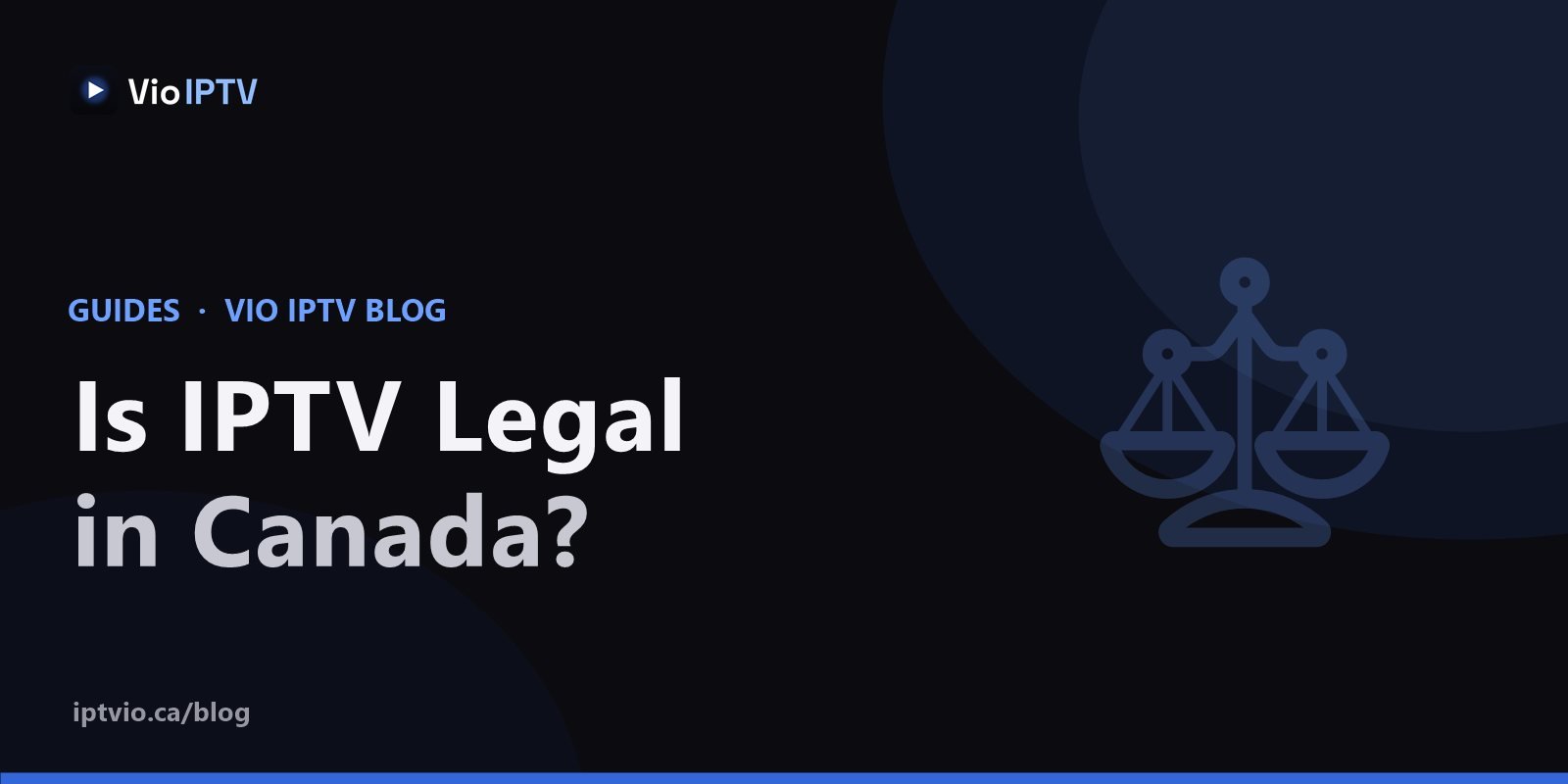 Vio IPTV cover graphic with scales icon — is IPTV legal in Canada explained
