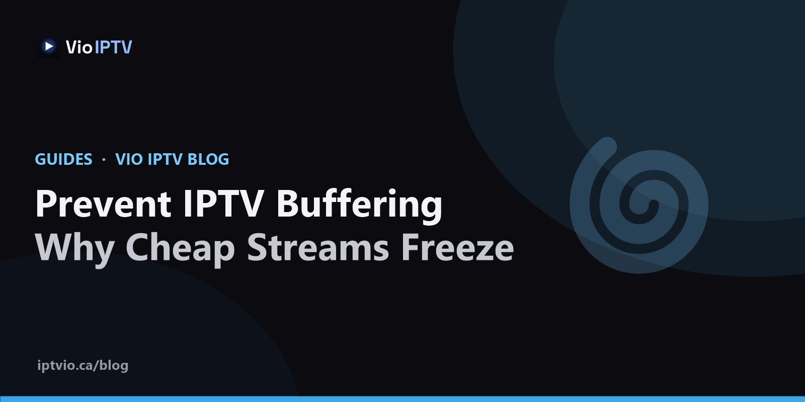 Vio IPTV cover graphic with swirl icon — how to prevent IPTV buffering