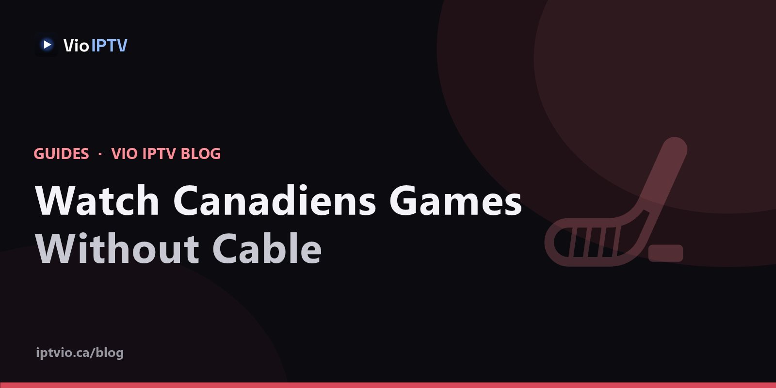 Vio IPTV cover graphic with hockey icon in red — watch Montreal Canadiens games without cable